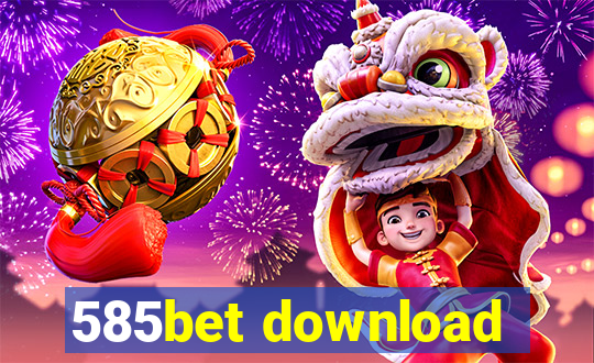 585bet download